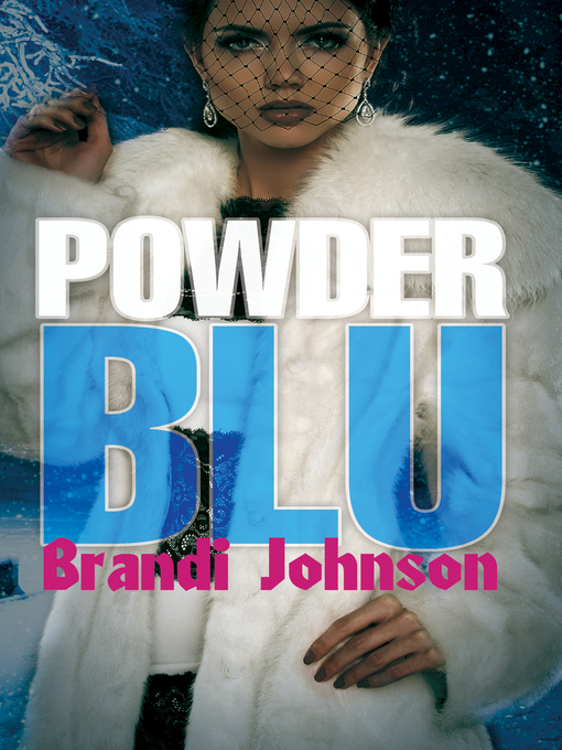Title details for Powder Blu by Brandi Johnson - Available